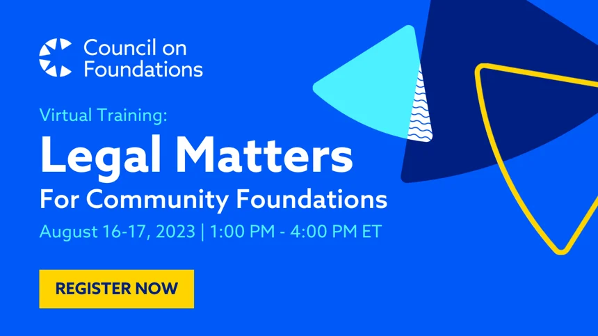 Legal Matters For Community Foundations Virtual August 2023 legal-matters-for-community-foundations-virtual-august-2023